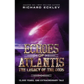 Echoes of Atlantis Legacy of the Gods