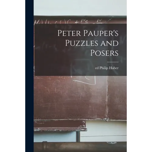 Peter Pauper's Puzzles and Posers