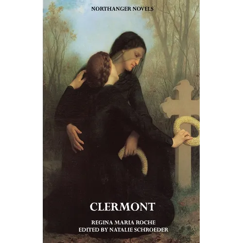 Clermont (Jane Austen Northanger Abbey Horrid Novels)