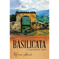 Basilicata: Authentic Italy