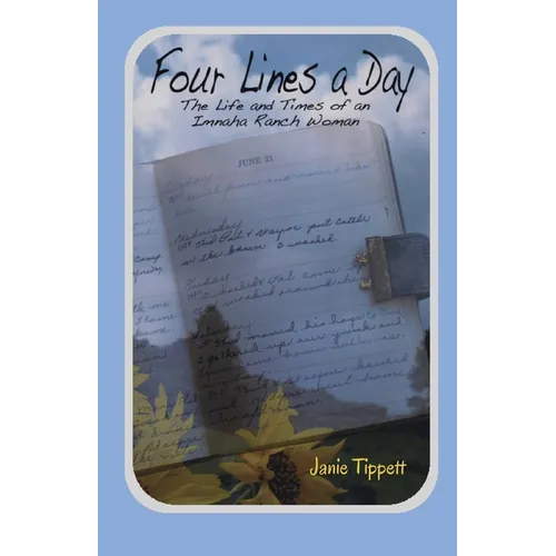 Four Lines a Day: The Life and Times of an Imnaha Ranch Woman