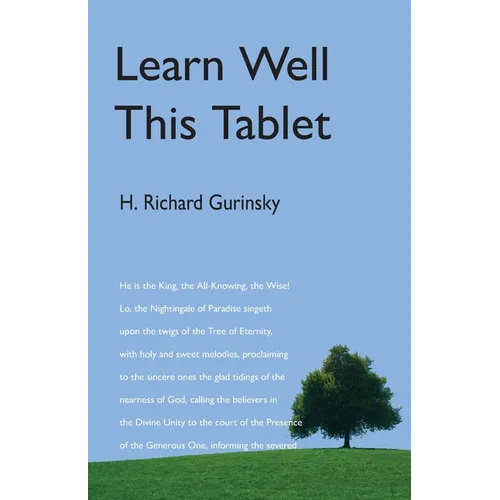 Learn Well This Tablet: A Commentary on the Tablet of Ahmad