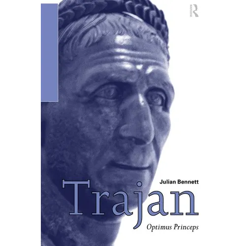 Trajan: Optimus Princeps