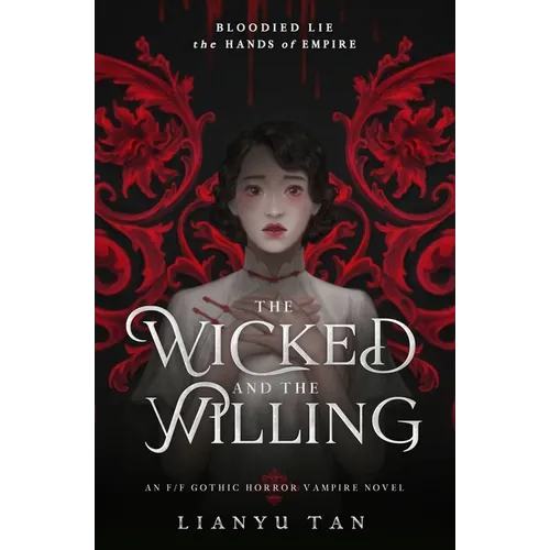 The Wicked and the Willing: An F/F Gothic Horror Vampire Novel