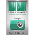 Ham Radio Test Study Guide: A Comprehensive Ham Radio Test Study Guide