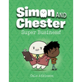 Super Business! (Simon and Chester Book #6)
