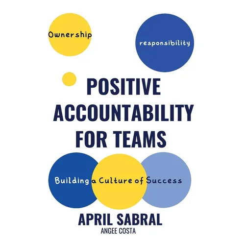 Positive Accountability