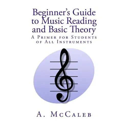 Beginner's Guide to Music Reading and Basic Theory