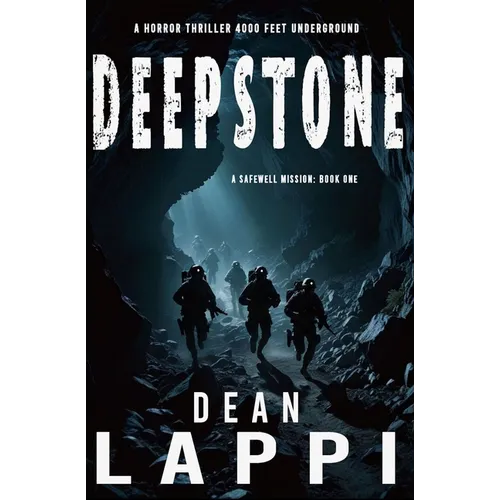 Deepstone: A Safewell Mission: Book One