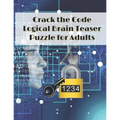 Crack the Code: Logical Brain Teaser Puzzle for Adults