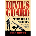 Devil's Guard: The Real Story