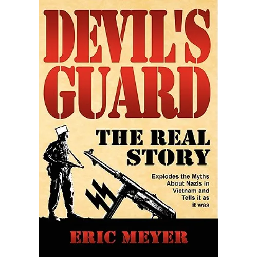 Devil's Guard: The Real Story