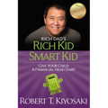 Rich Kid Smart Kid: Giving Your Child a Financial Head Start