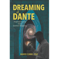Dreaming of Dante: A Spiritual Journey from a Scientist's Perspective