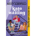 Kate in Waiting