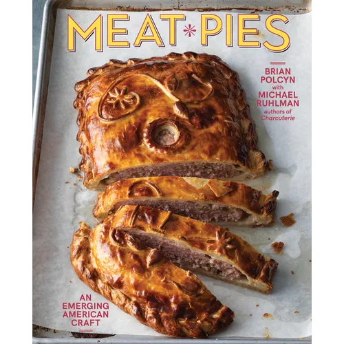 Meat Pies: An Emerging American Craft