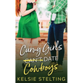 Curvy Girls Can't Date Cowboys