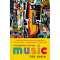 Music: A Subversive History