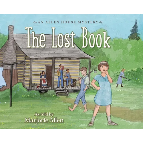 The Lost Book: An Allen House Mystery