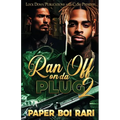 Ran Off On Da Plug 2