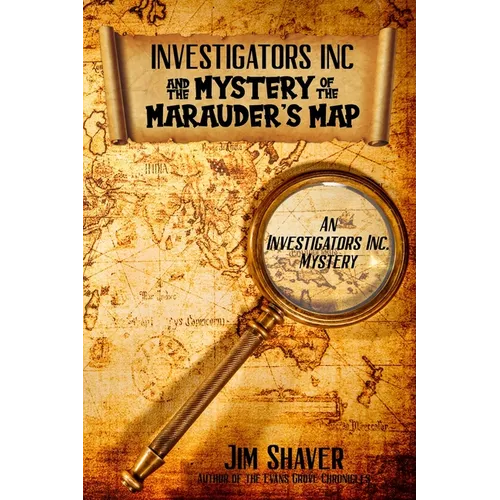 Investigators, Inc. & the Mystery of the Marauder's Map: A Children's Christian Mystery