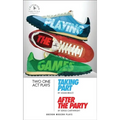Playing the Games: Taking Part/After the Party