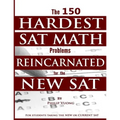 The 150 HARDEST SAT Math Problems REINCARNATED for the NEW SAT