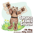Spruce Flies South