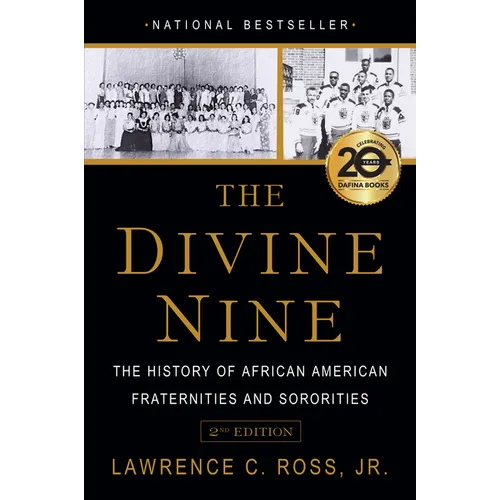 The Divine Nine: The History of African American Fraternities and Sororities