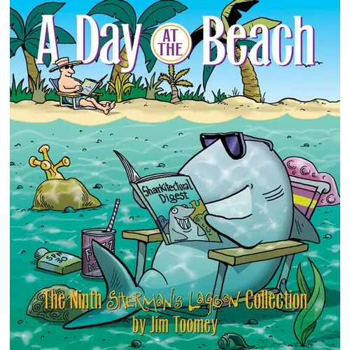A Day at the Beach: The Ninth Sherman's Lagoon Collection