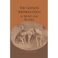 The German Shepherd Dog In Word And Picture