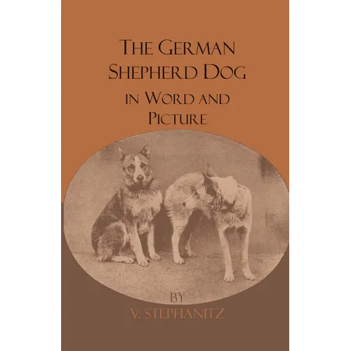 The German Shepherd Dog In Word And Picture