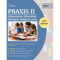 Praxis II Elementary Education Multiple Subjects 5001: Study Guide with 325+ Practice Test Questions [4th Edition]