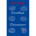 Goodbye Chinatown