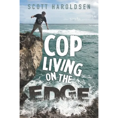 Cop Living on the Edge