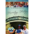 Harvesting History: 50 Years of the Pioneer Village at the Indiana State Fair