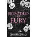 Betrothed in Fury: A Dark MM Mafia Romance