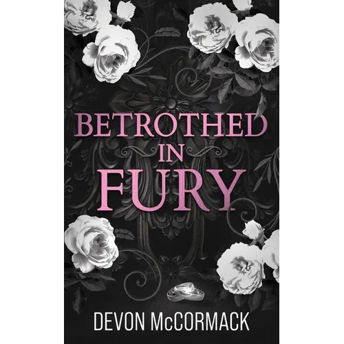 Betrothed in Fury: A Dark MM Mafia Romance