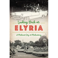 Looking Back at Elyria: A Midwest City at Midcentury