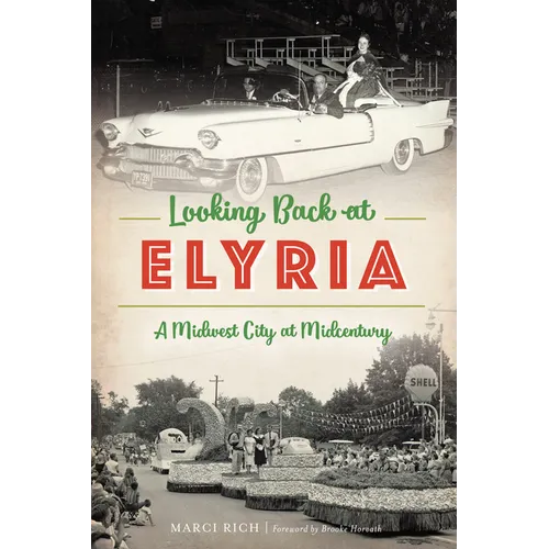 Looking Back at Elyria: A Midwest City at Midcentury