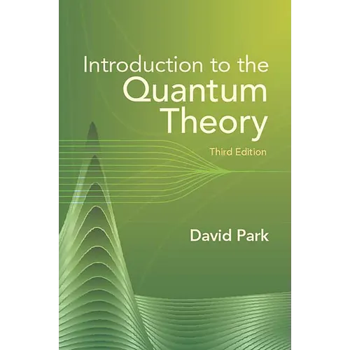 Introduction to the Quantum Theory: Third Edition