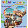STEMtraction: A Student's Guide To Engineering Careers