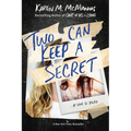 Two Can Keep a Secret