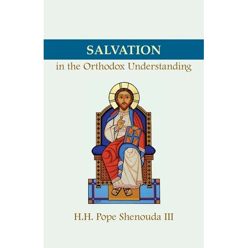 Salvation in the Orthodox Understanding