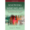 Knowing Who We Are Leader Guide: The Wesleyan Way of Grace