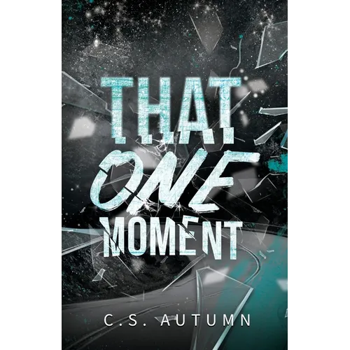 That One Moment