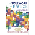 The Soulwork of Justice: Four Movements for Contemplative Action