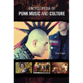 Encyclopedia of Punk Music and Culture