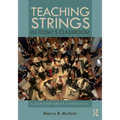 Teaching Strings in Today's Classroom: A Guide for Group Instruction