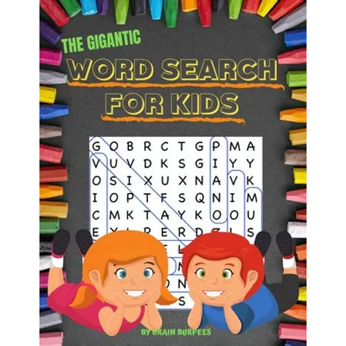 The Gigantic Word Search For Kids: 50 word search puzzles in LARGE PRINT for kids 6 and up